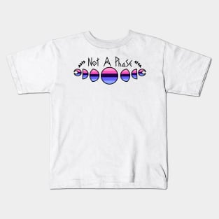 Not a Phase- Omnisexual Kids T-Shirt